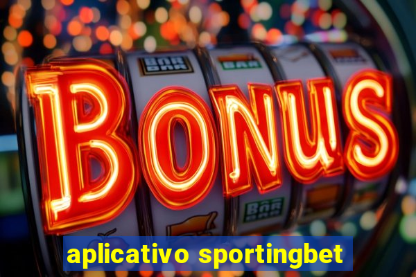 aplicativo sportingbet